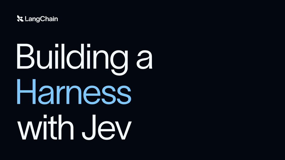 Building a harness with Jev
