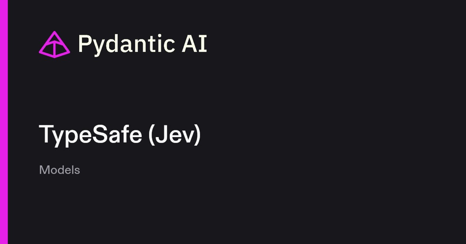 Jev in Pydantic AI